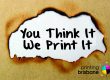 custom Printing for designers - You think it, we print it